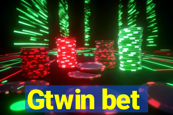 Gtwin bet